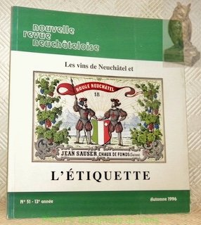 Les vins de Neuchâtel et l’étiquette. Nouvelle revue neuchâteloise. N° … | Immagine principale