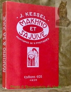 Makhno et sa juive. Inédit. Frontispice dessiné et gravé sur …