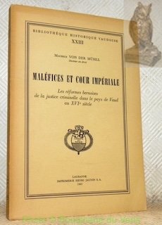 Maléfices et cours impériales. Les réformes bernoises de la justice …