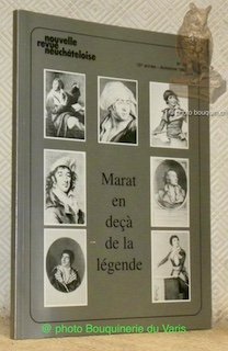 Marat en deçà de la légende. Avant-propos de Michel Schlup. …