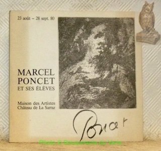 Marcel Poncet et ses élèves. Exposition 23 août - 28 …