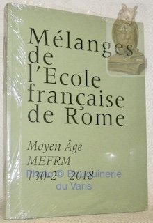 Mélanges de l’Ecole française de Rome. Moyen Âge MEFRM. Tome …
