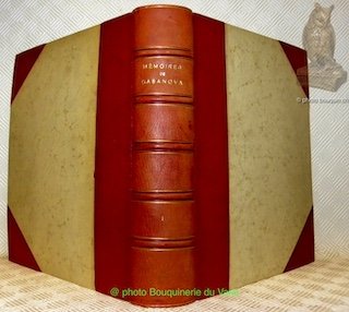 Mémoires de Casanova de Seingalt écrits par lui-même. Illustré de …