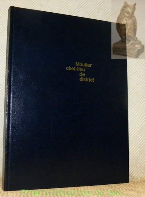 Moutier chef-lieu de district. Première partie. Rétrospective prévôtoise et régionale … | Immagine principale
