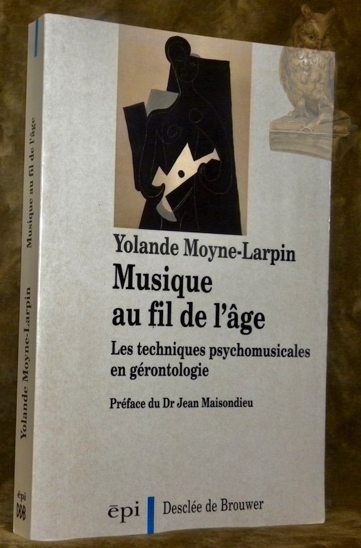 Musique au fil de l’âge. Les techniques psychomusicales en gérontologie. … | Immagine principale