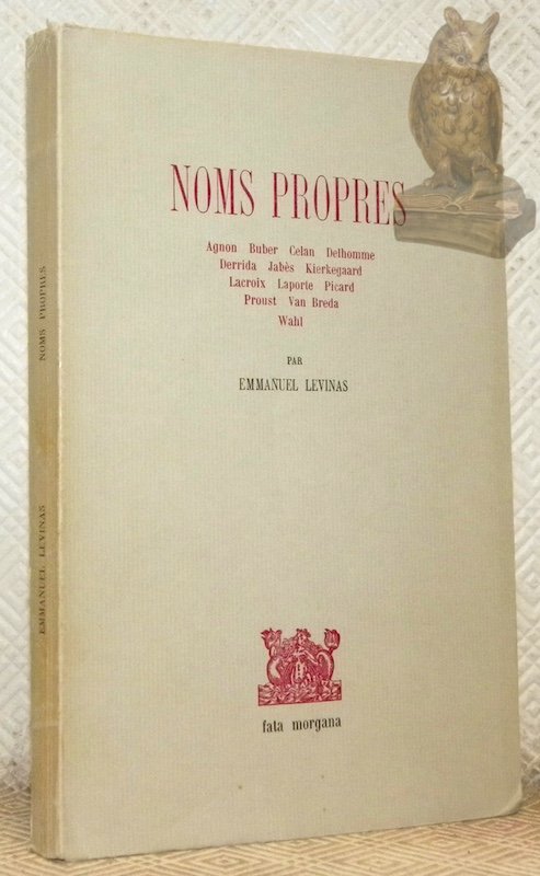 Noms propres. Agnon, Buber, Celan, Delhomme, Derrida, Jabès, Kierkegaard, Lacroix, …
