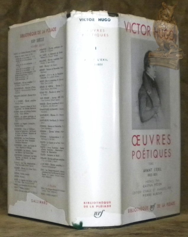 Oeuvres poétiques I. Avant l’exil, 1802 - 1851. Préface par …