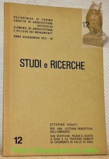 Ottorinio Rosati. Per una lettura persettiva dell’ambiente. Due verifiche: Paizza …