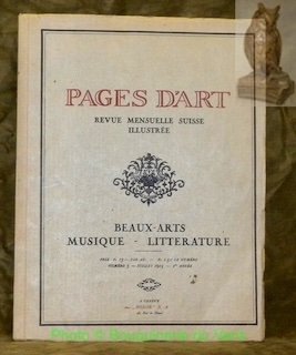 Pages d’Art. Rue mensuelle suisse illustrée. Beaux-Arts. Musique. Litterature. Numéro …