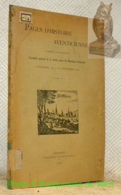 Pages d'histoire aventicienne. Publiées a l’occasion de l’Assemblée générale de … | Immagine principale