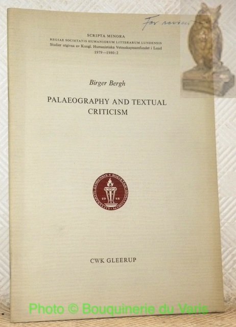 Palaeography and Textual Criticism. Scripta Minora, Regiae Soceitatis Humaniorum Litterarum …