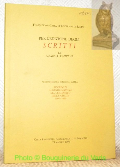 Per l'edizione degli scritti di Augusto Campana. Relazione presentata nell’incontro …