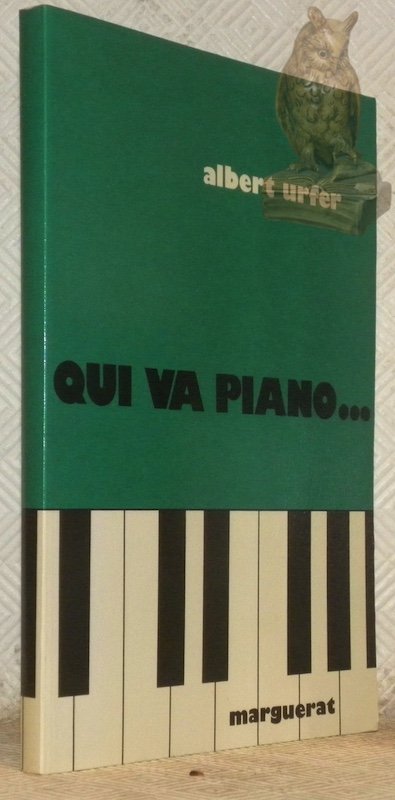 Qui va piano.