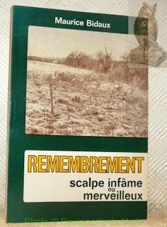Remembrement. Scalpe infâme ou merveilleux. | Immagine principale