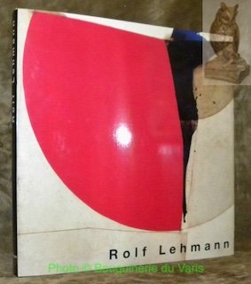 Rolf Lehmann. Se tracer une voix dans le monde.