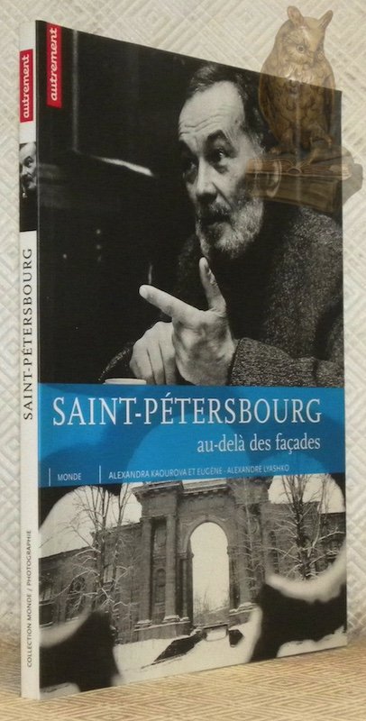 Saint-Pétersbourg au-delà des façades. 18 Rencontres dans les cours intérieures. …