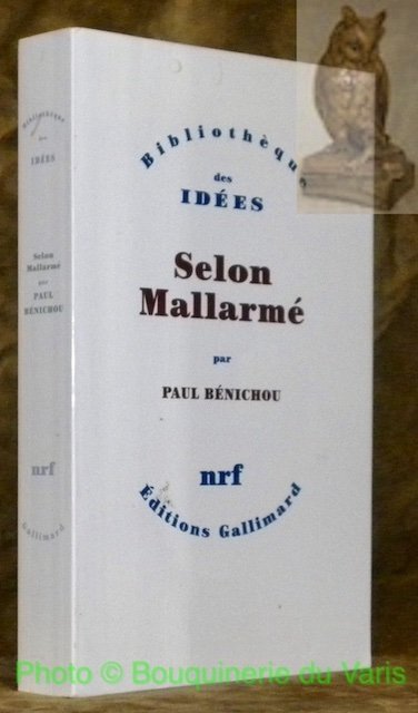 Selon Mallarmé. Collection Bibliothèque des Idées.