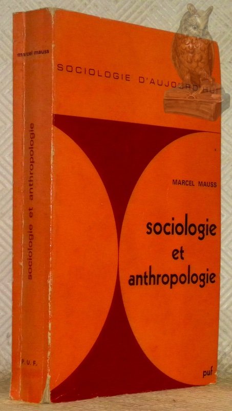 Sociologie et anthropologie. Précédé d’une introduction à l’oeuvre de Marcel … | Immagine principale