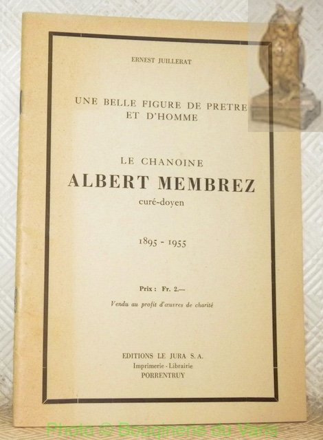 Une belle figure de prêtre et d’homme Albert Menbrez curé-doyen … | Immagine principale