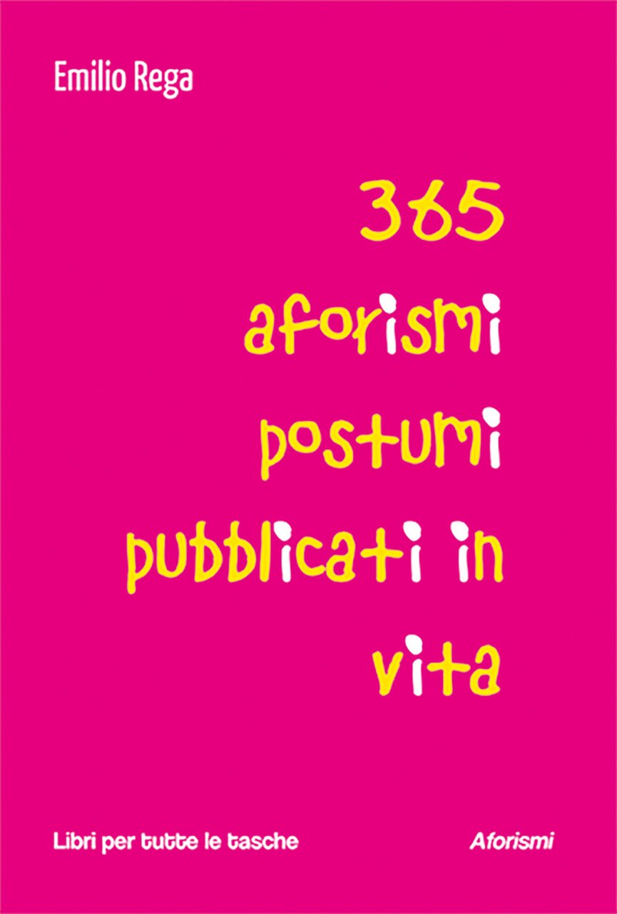 365 aforismi postumi pubblicati in vita | Immagine principale