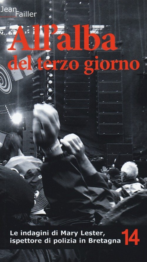 All'alba del terzo giorno. Le indagini di Mary Lester, ispettore …