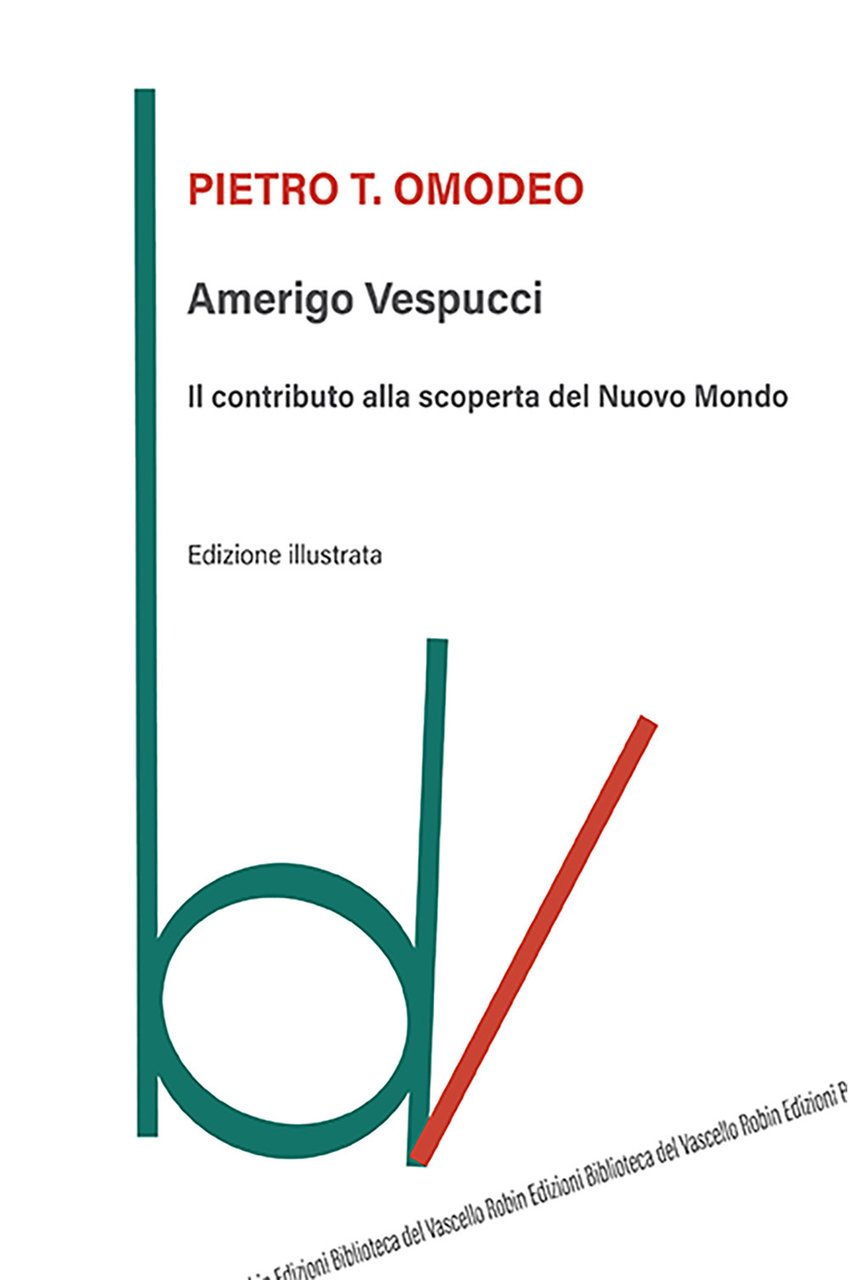 Amerigo Vespucci. Il contributo alla scoperta del Nuovo Mondo