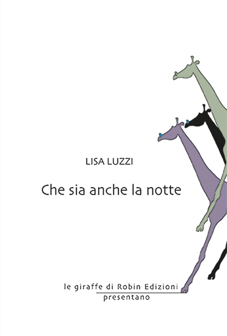 Che sia anche la notte