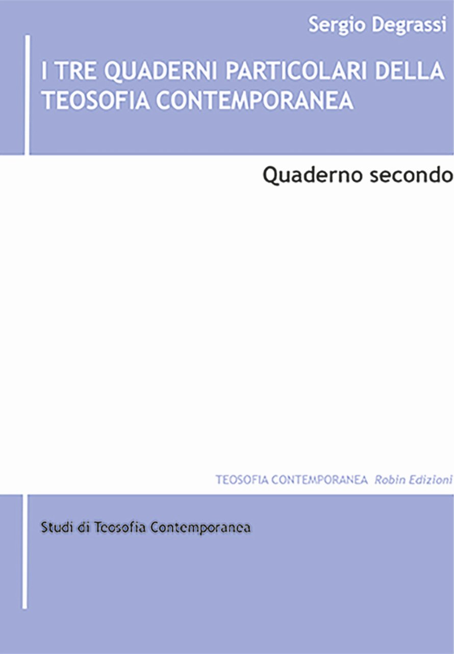 I tre quaderni particolari della teosofia contemporanea. Vol. 2
