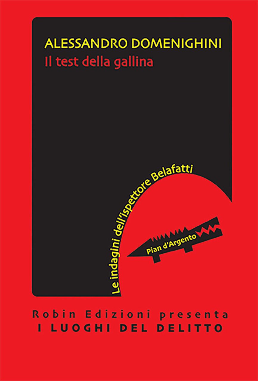 Il test della gallina. Le indagini dell'ispettore Belafatti