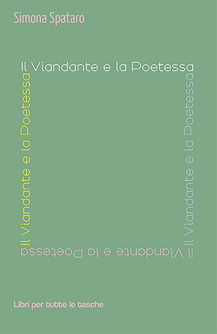 Il viandante e la poetessa