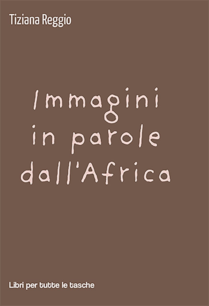 Immagini in parole dall'Africa