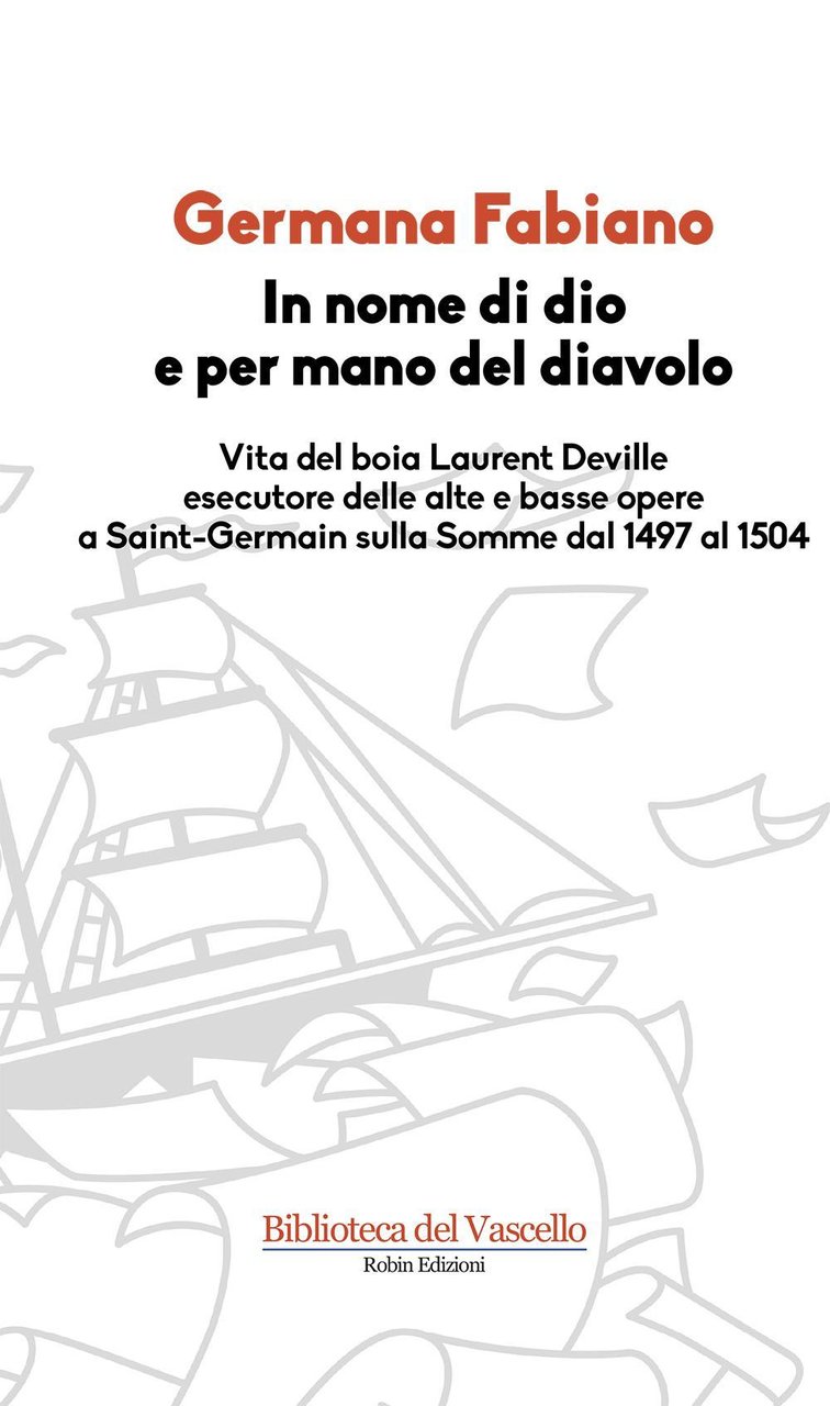 In nome di Dio e per mano del diavolo. Vita …