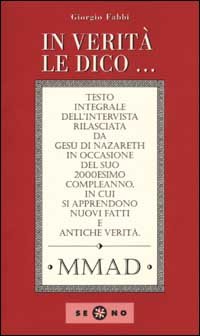 In verità le dico.