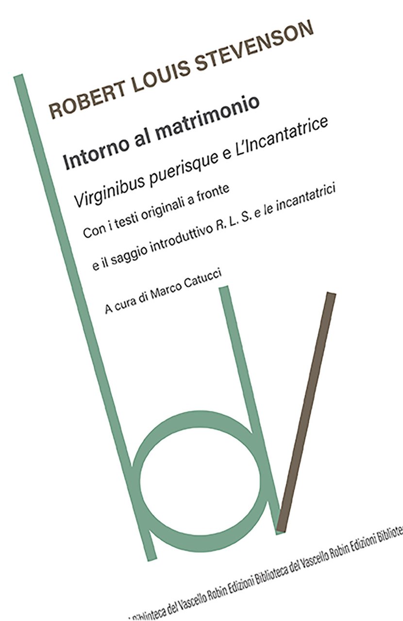 Intorno al matrimonio: Virginibus purisque-L'incantatrice. Testi originali a fronte