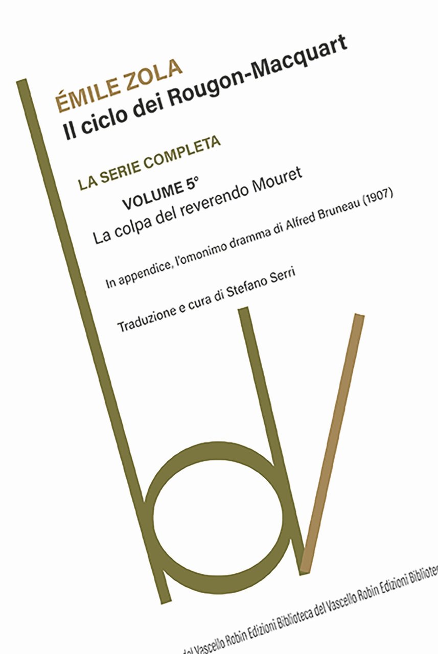 La colpa del reverendo Mouret. Il ciclo dei Rougon-Macquart. Vol. …