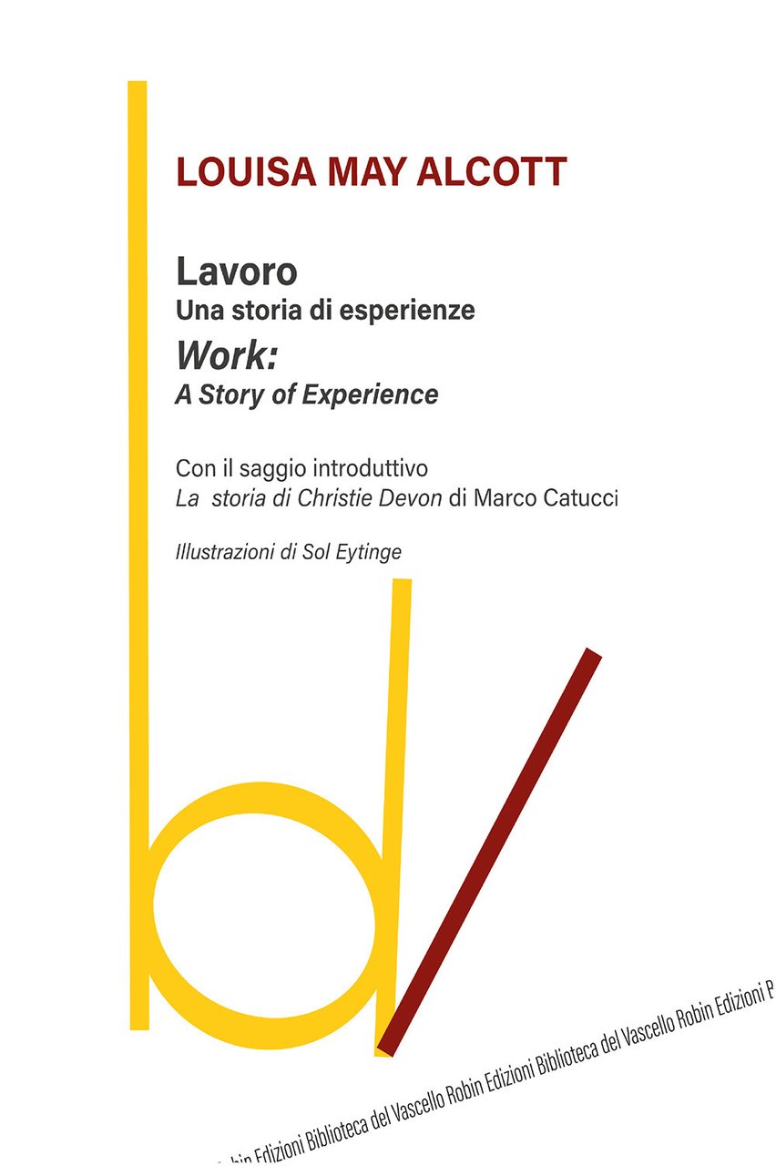 Lavoro: una storia di esperienze-Work: a story of experience