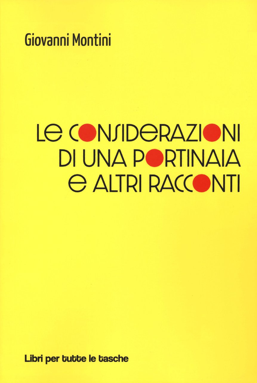 Le considerazioni di una portinaia e altri racconti