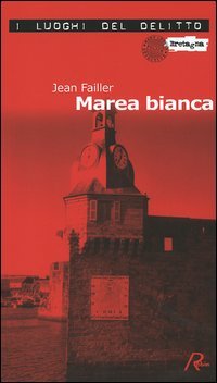 Marea bianca. Le inchieste di Mary Lester. Vol. 4