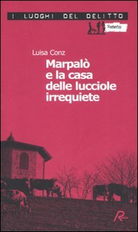 Marpalò e la casa delle lucciole irrequiete. Vol. 3