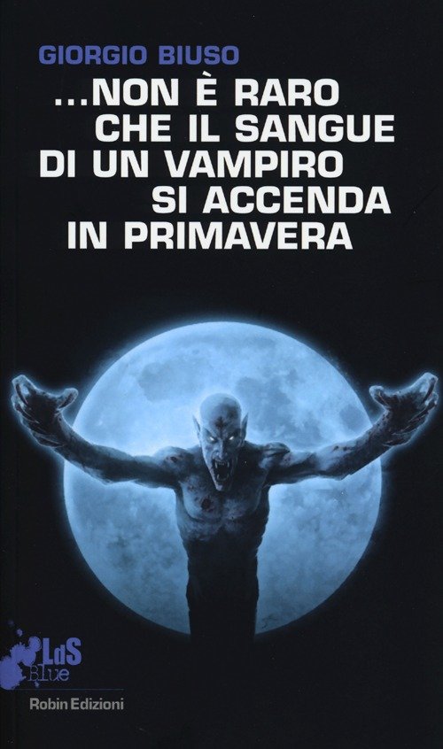 .Non è raro che il sangue di un vampiro si …