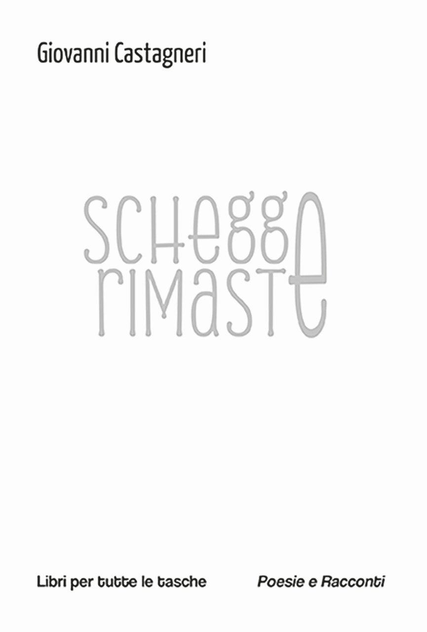 Schegge rimaste