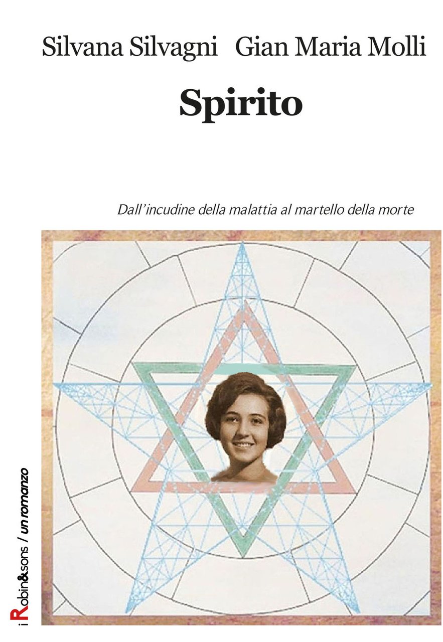 Spirito. Dall'incudine della malattia al martello della morte