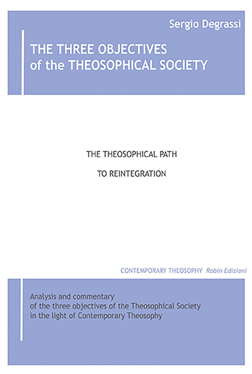 The three objectives of the theosophical society. The theisophical path …