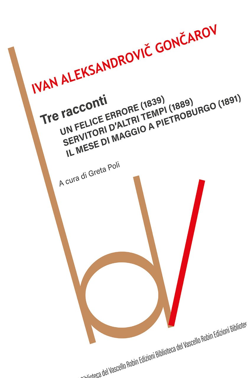 Tre racconti: Un felice errore-Servitori d'altri tempi-Il mese di maggio …