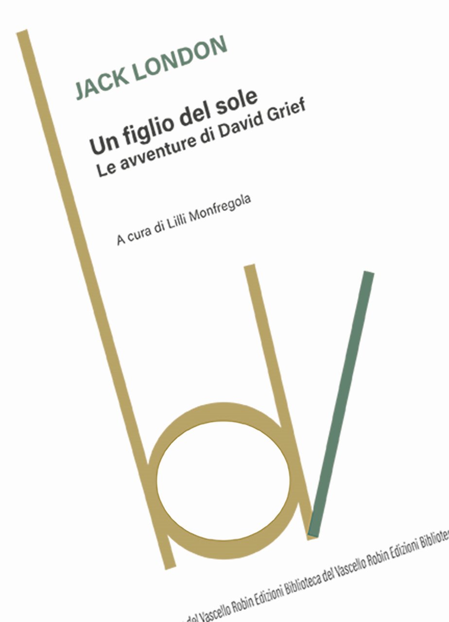 Un figlio del sole. Le avventure di David Grief