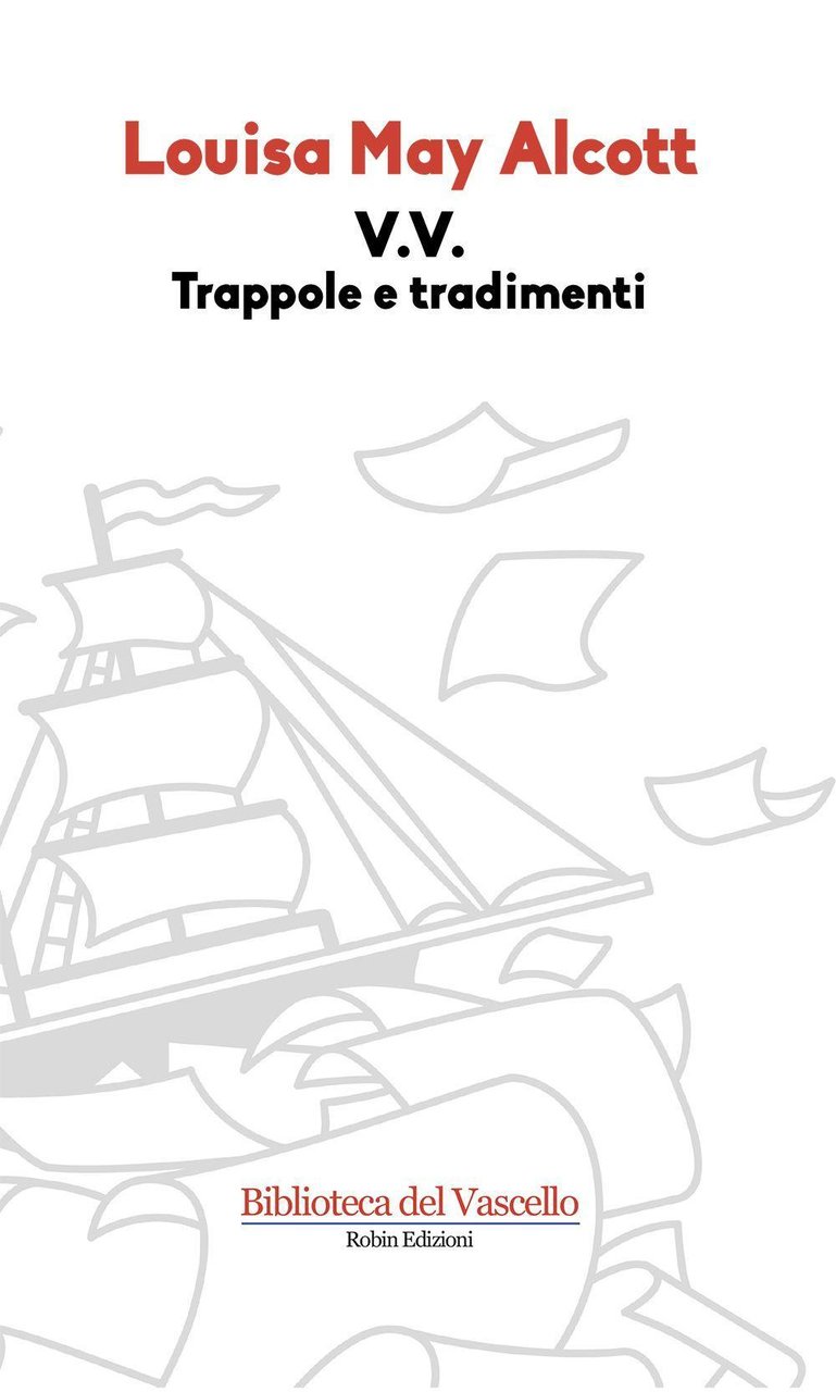 V. V. Trappole e tradimenti