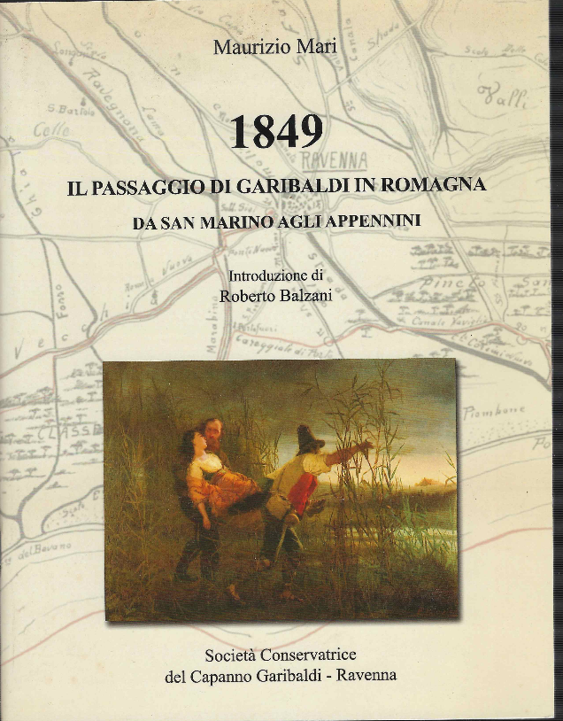 1849 Il Passaggio Di Garibaldi In Romanga Da San Marino …