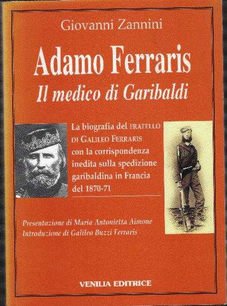 Adamo Ferraris Il Medico Di Garibaldi