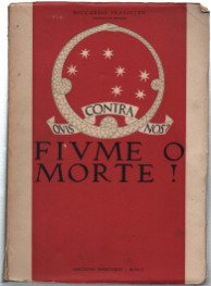 Fiume O Morte!