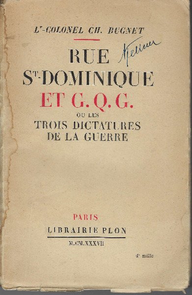 Rue St. Dominique Et G.Q.G. Ou Les Trois Dictatures De …